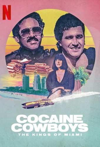 Cocaine Cowboys: The Kings of Miami