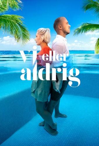 Vi eller aldrig