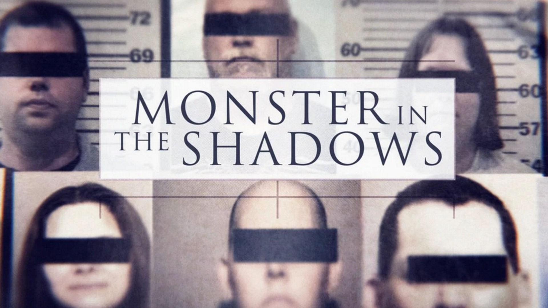 Monster in the Shadows