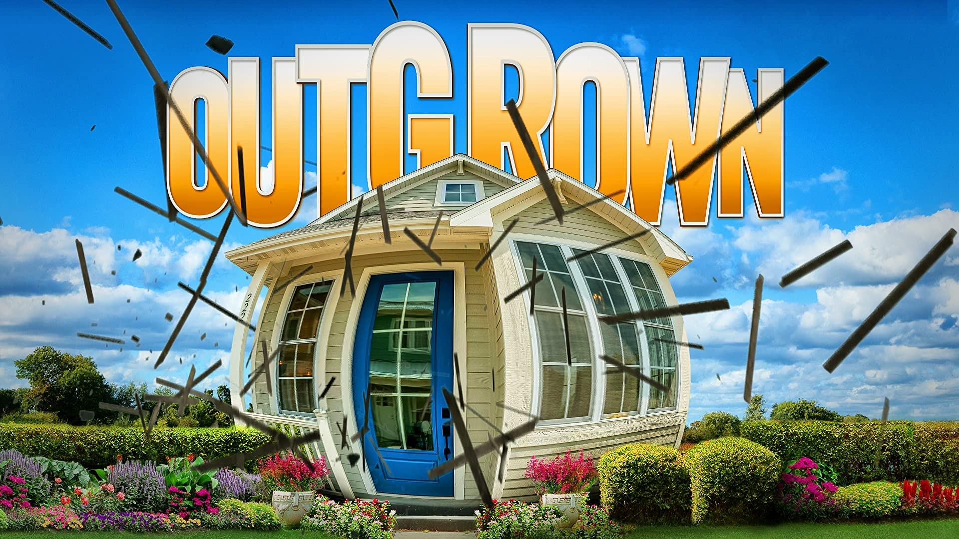 Outgrown