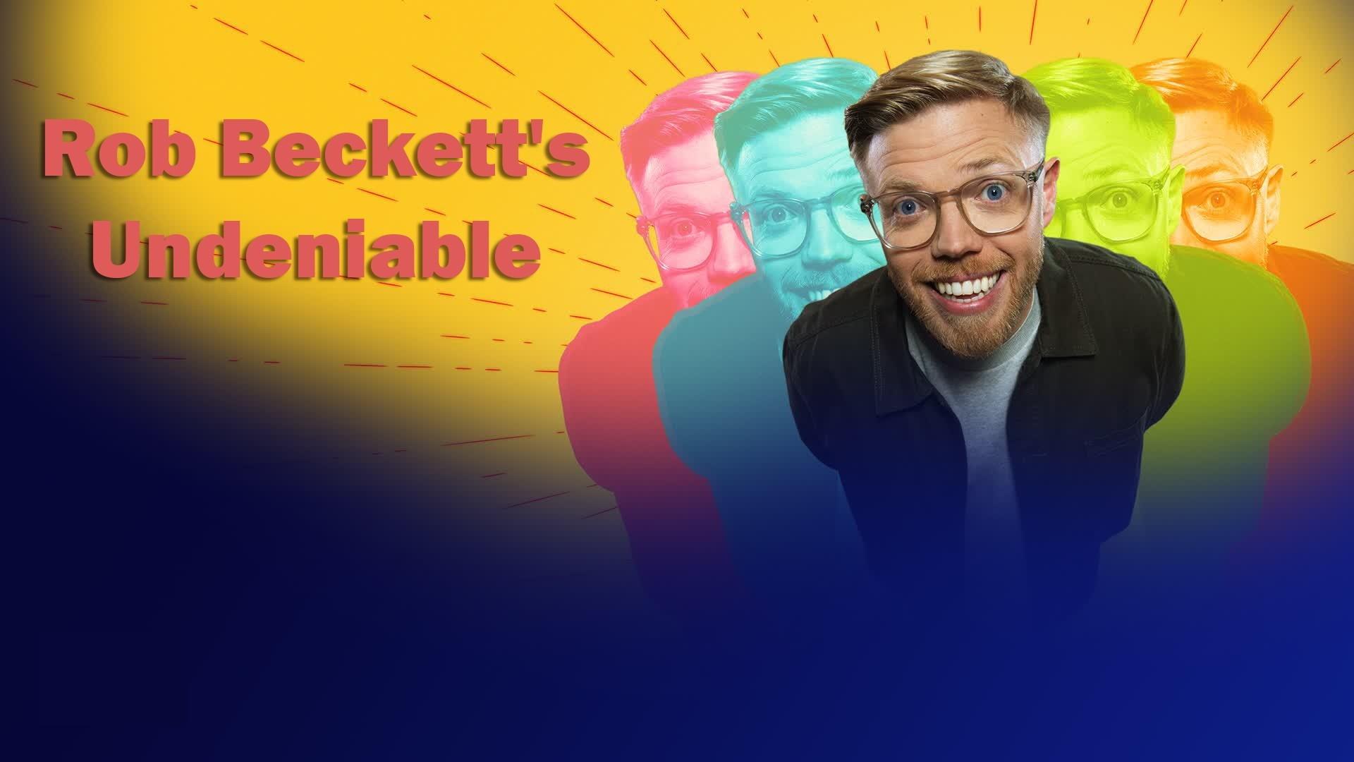 Rob Beckett's Undeniable