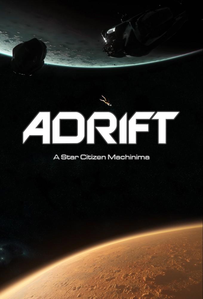 Adrift | A Star Citizen Machinima