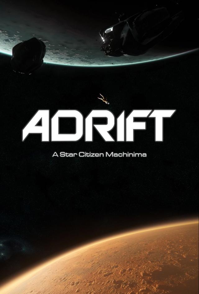 Adrift | A Star Citizen Machinima