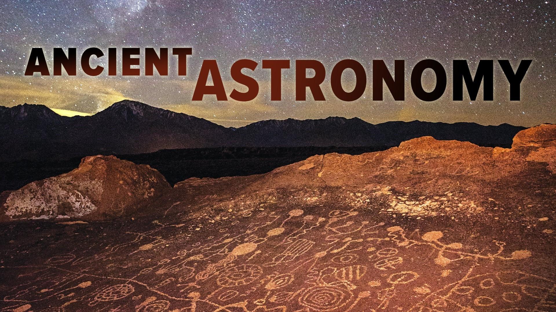 The Remarkable Science of Ancient Astronomy