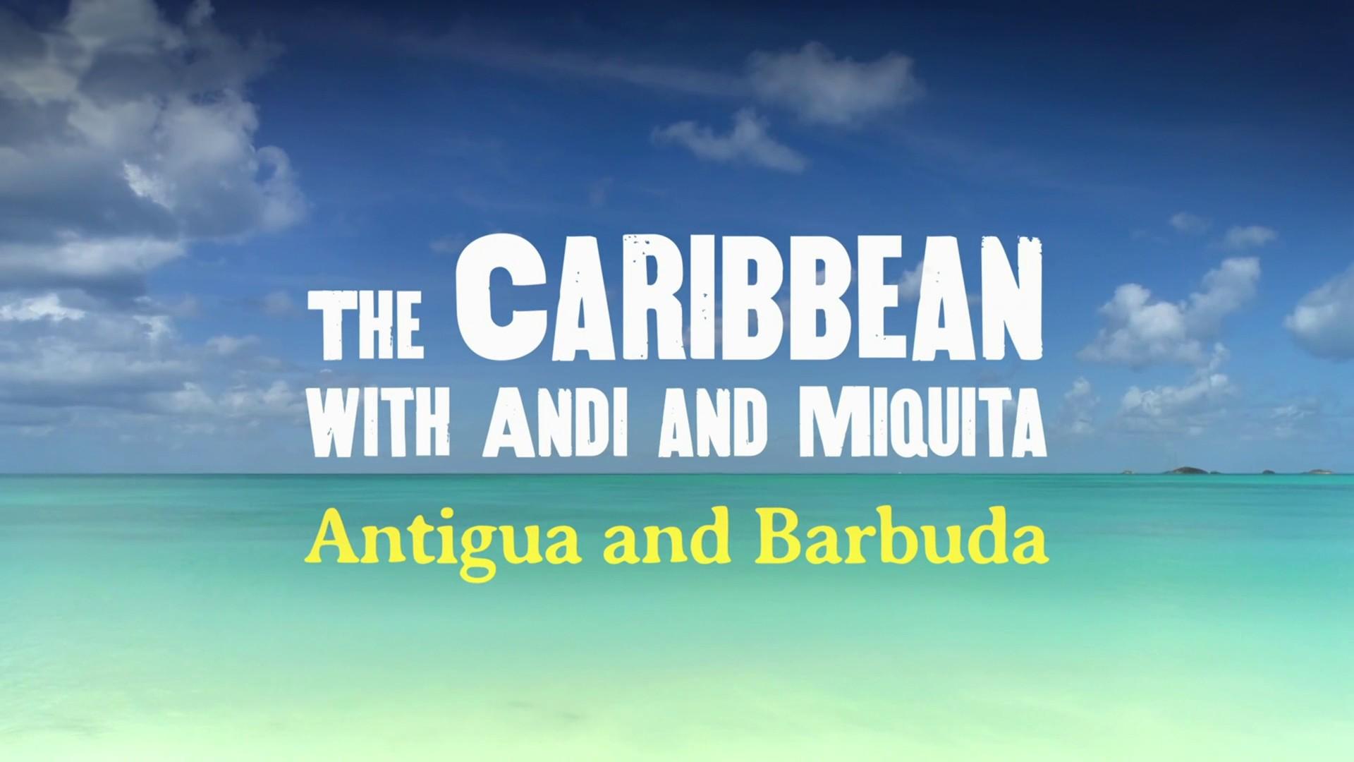 The Caribbean with Andi and Miquita