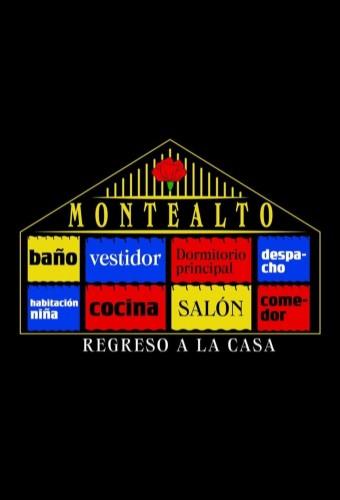 Montealto: Regreso a la casa