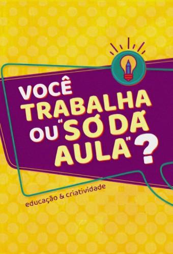 Você trabalha ou só da aula? (Podcast)