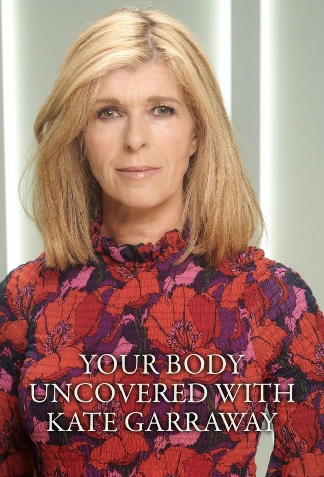Your Body Uncovered with Kate Garraway