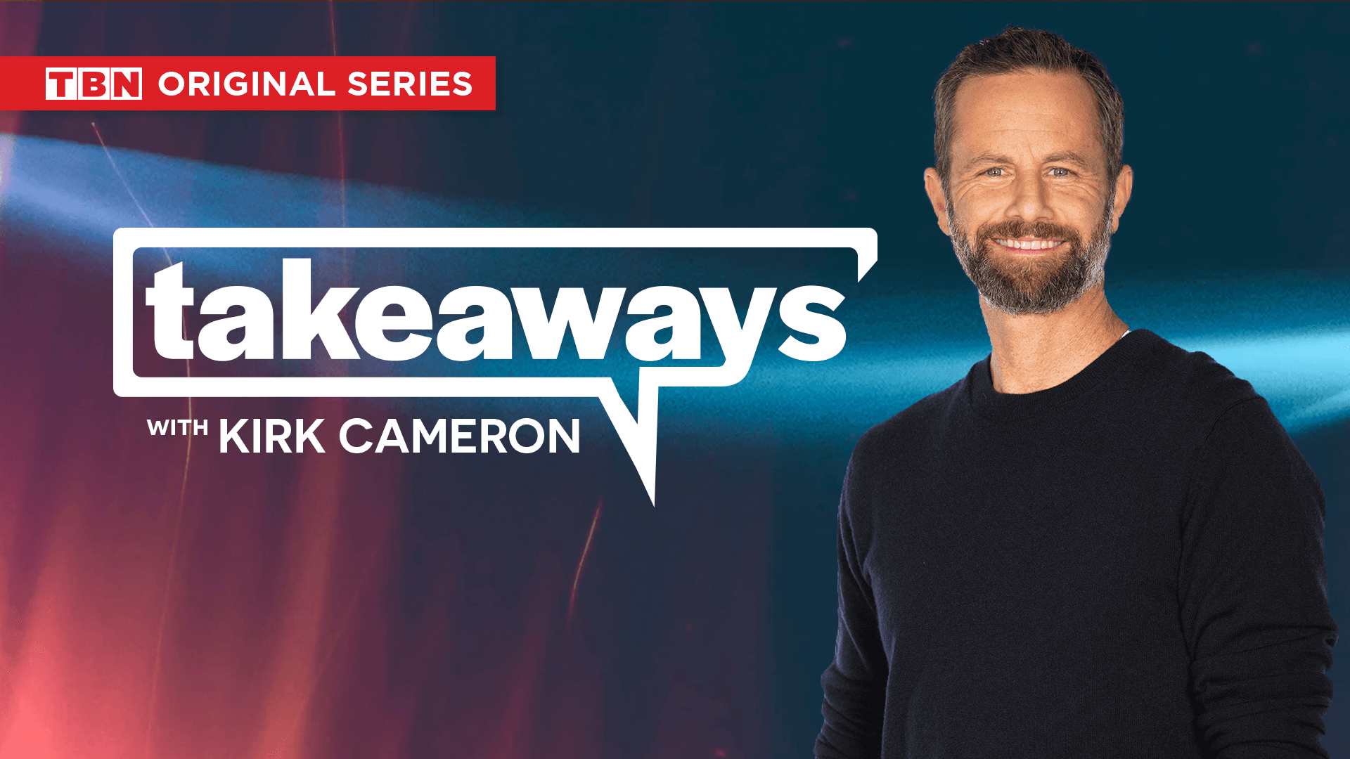 Takeaways with Kirk Cameron
