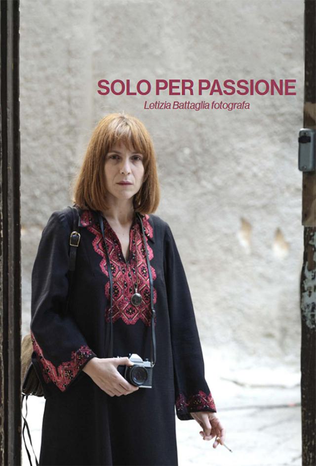 Solo per passione - Letizia Battaglia fotografa