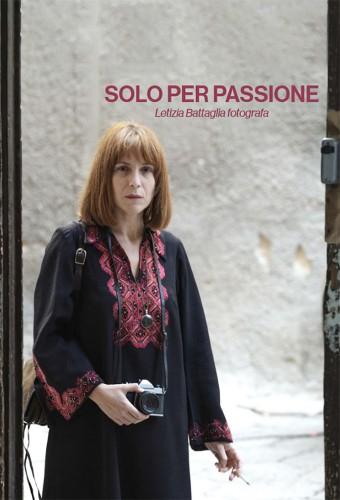 Solo per passione - Letizia Battaglia fotografa