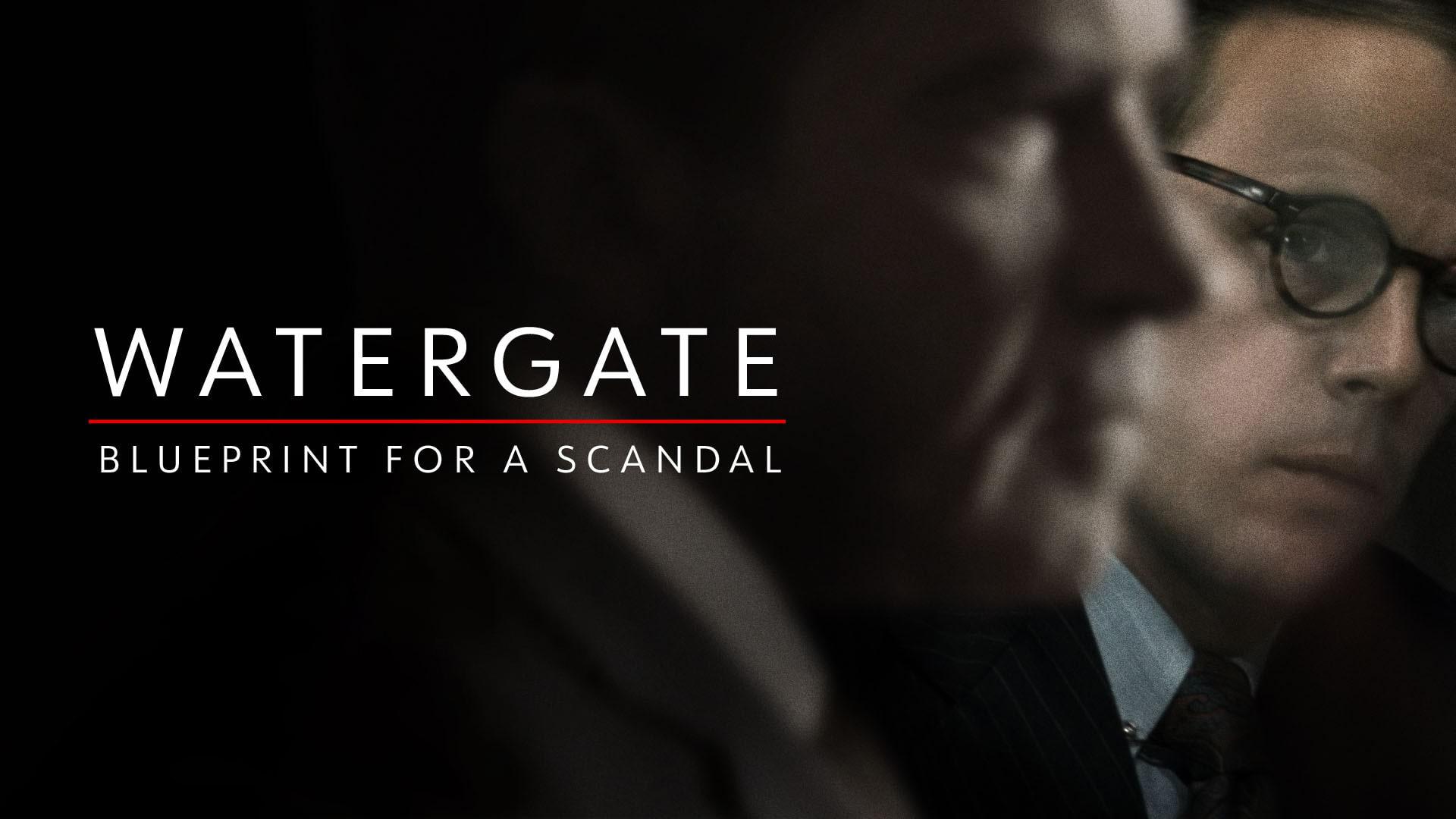 Watergate: Blueprint for a Scandal