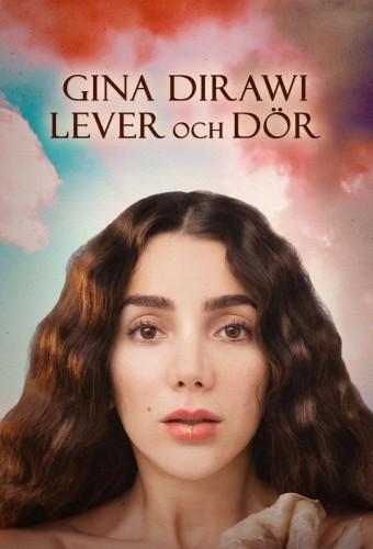 Gina Dirawi Lever och Dör