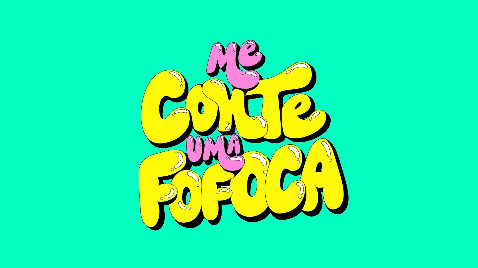Me Conte Uma Fofoca