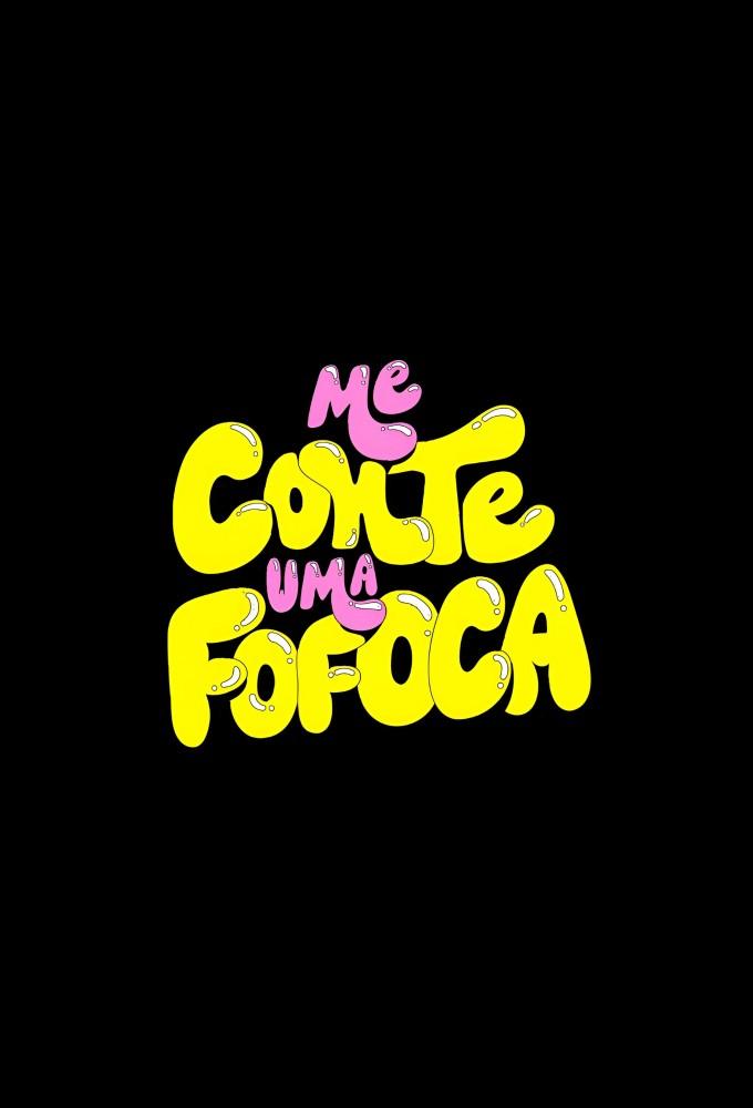 Me Conte Uma Fofoca