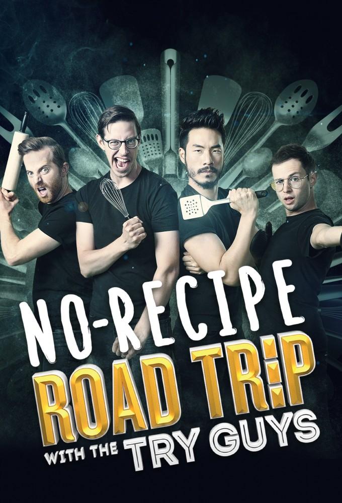 No-Recipe Road Trip with the Try Guys