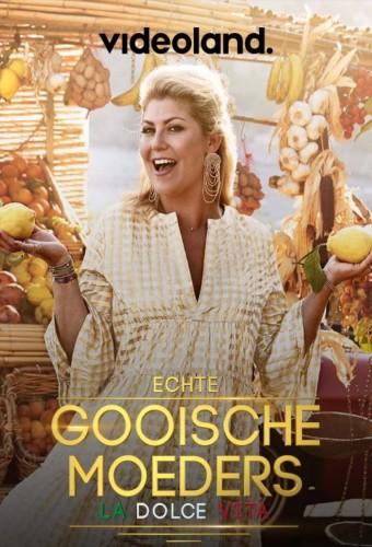 Echte Gooische Moeders: La Dolce Vita