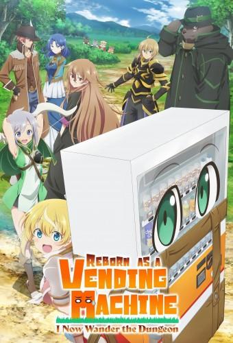 Reborn as a Vending Machine, I Now Wander the Dungeon