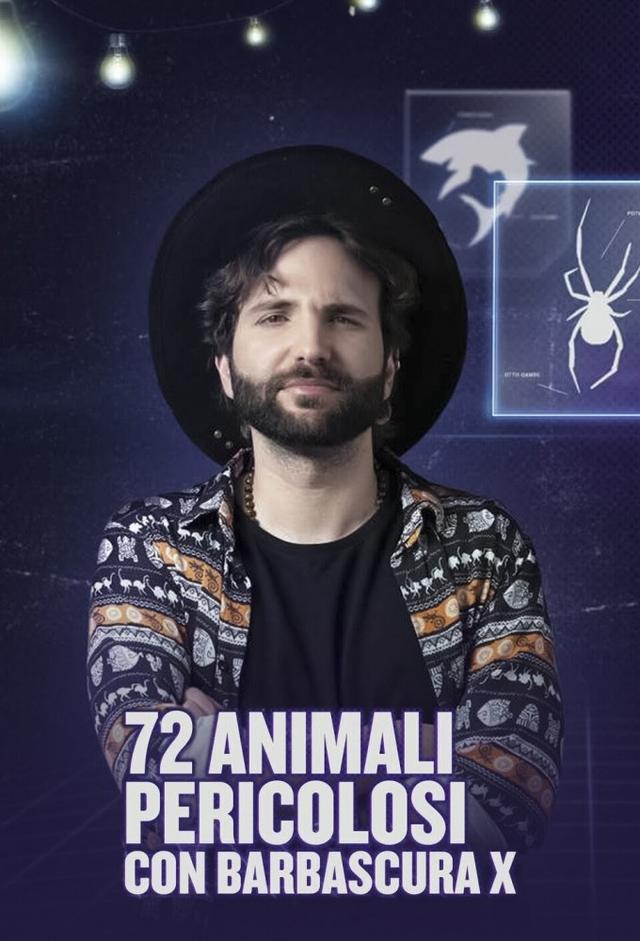 72 animali pericolosi con Barbascura X