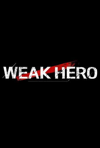 Weak Hero