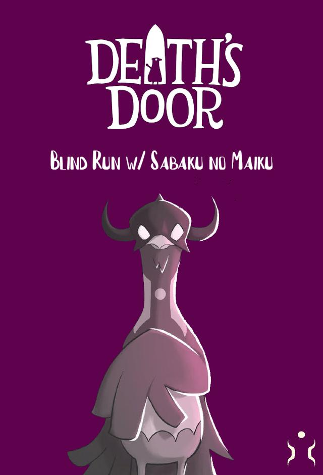 Death's Door - Blind Run w/Sabaku no Maiku