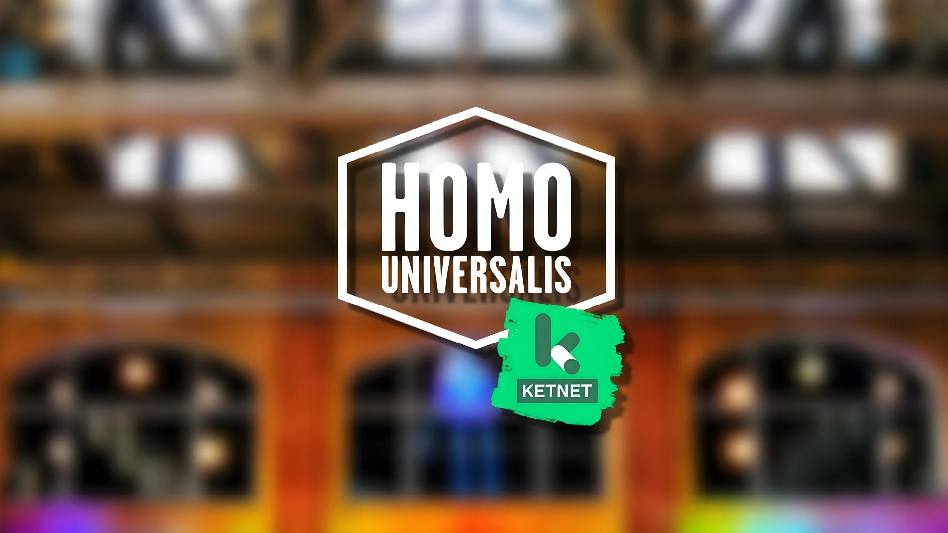 Homo Universalis Ketnet