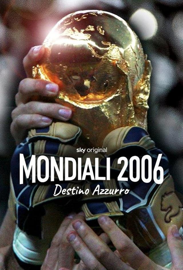 Mondiali 2006 - Destino Azzurro