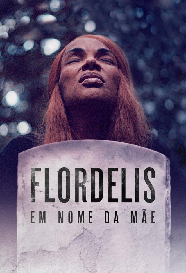 Flordelis: Em Nome da Mãe