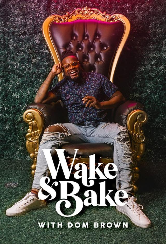Wake & Bake with Dom Brown