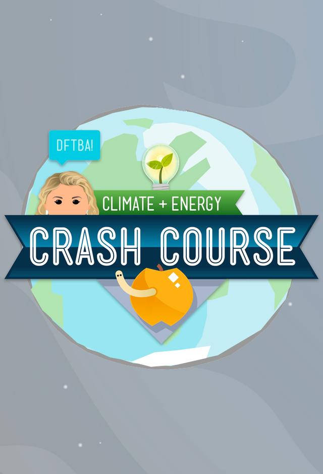 Crash Course Climate and Energy