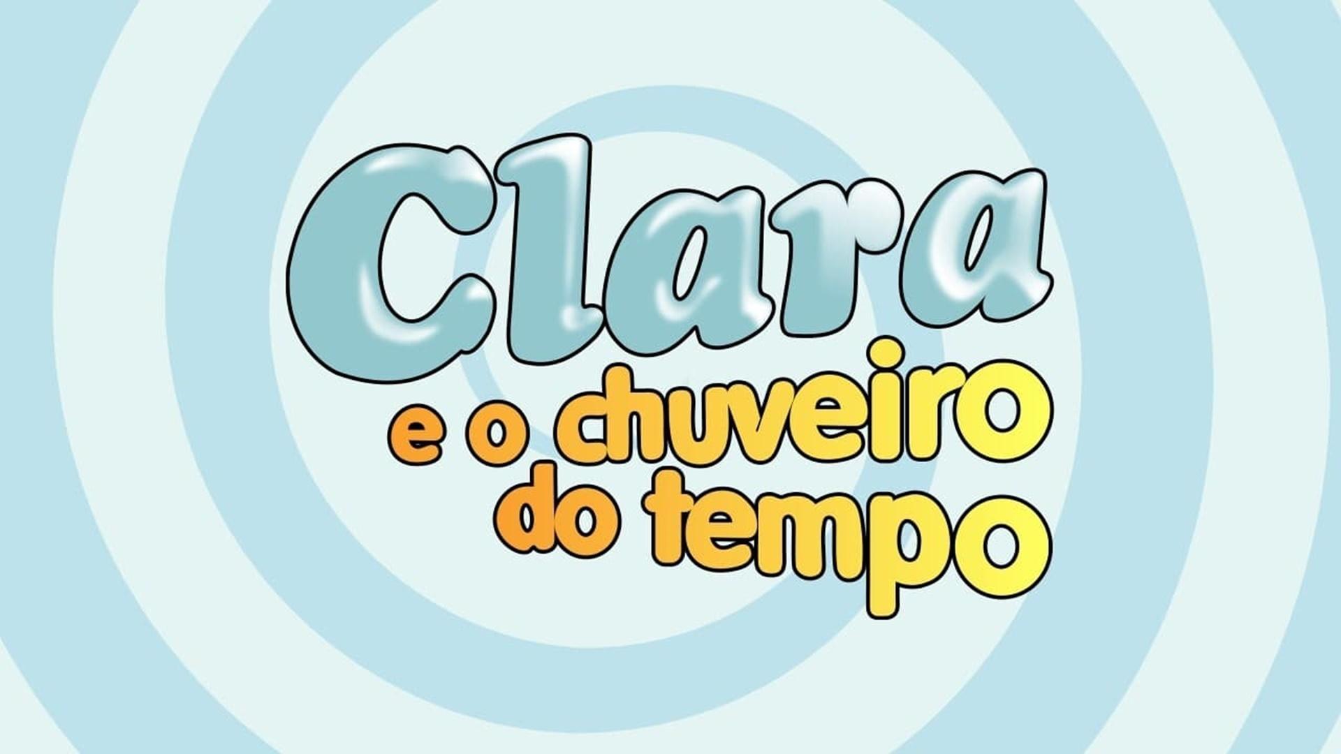 Clara e o Chuveiro do Tempo