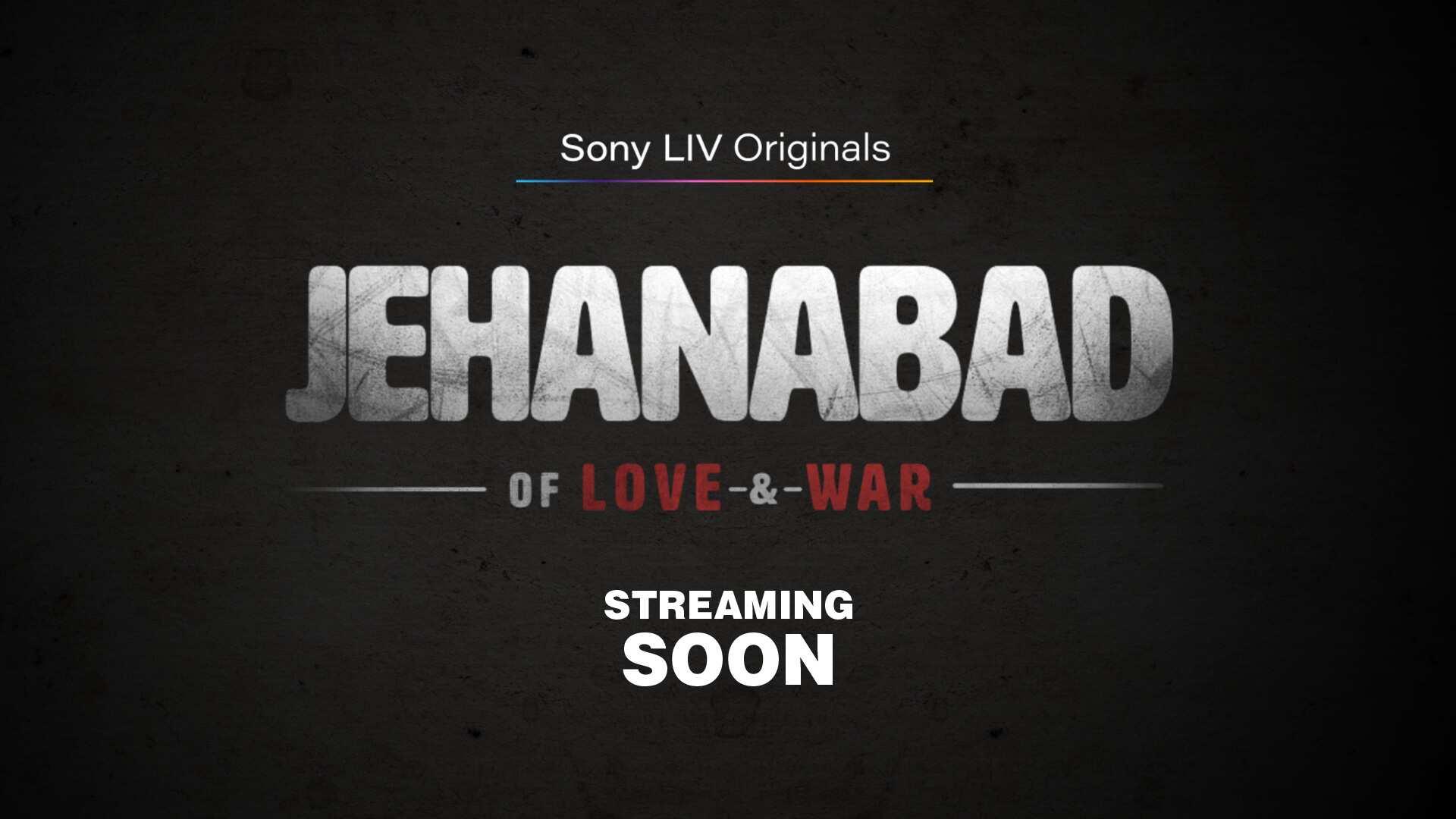 Jehanabad - Of Love & War