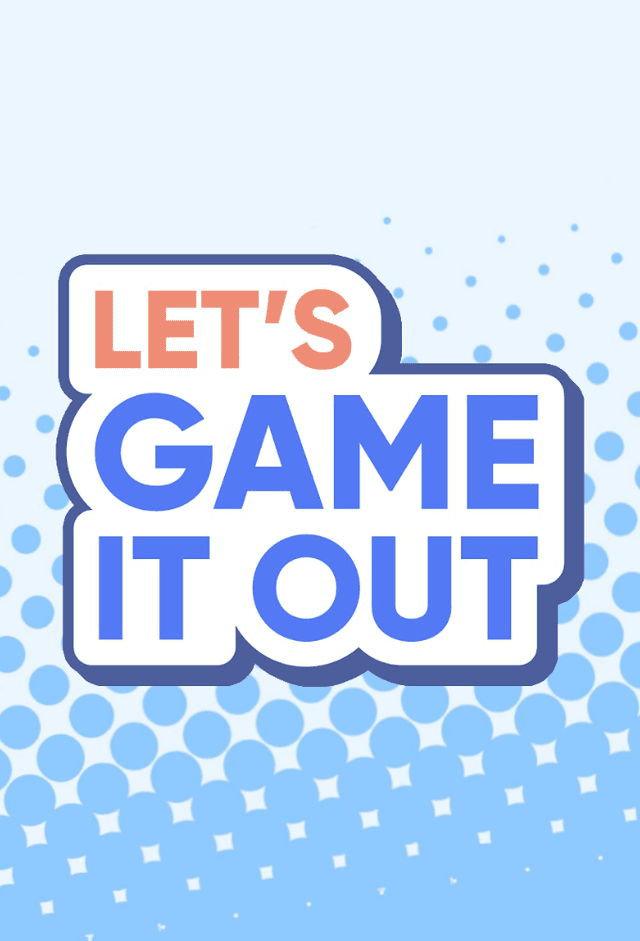 Let's Game it Out