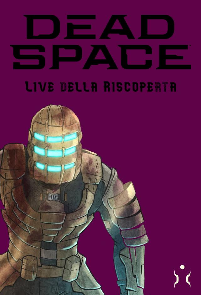 Dead Space (2008) - "Live della Riscoperta" w/Sabaku No Maiku & Phenrir Mailoki