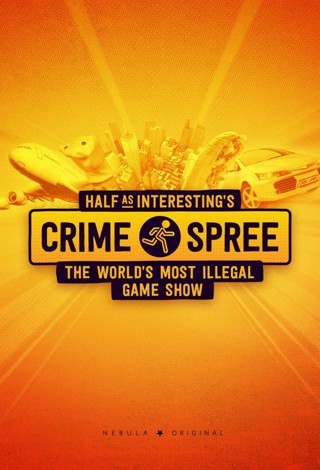 Half as Interesting's Crime Spree