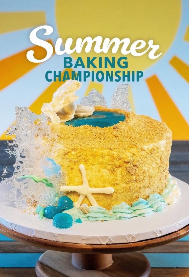 Summer Baking Championship TV Time