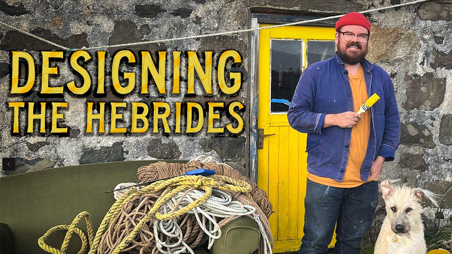  Designing the Hebrides 