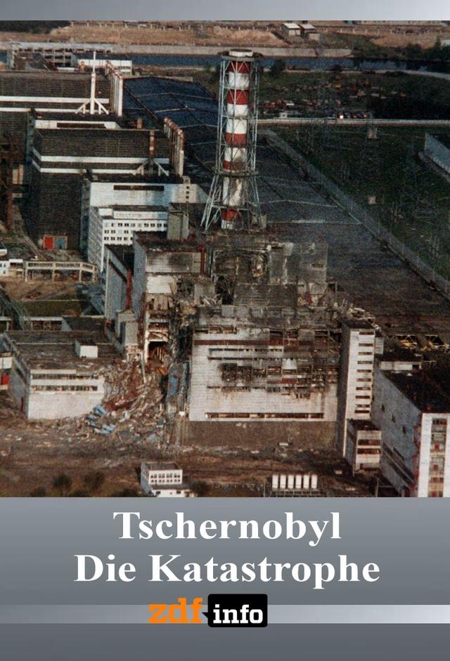 Chernobyl - The Catastrophe
