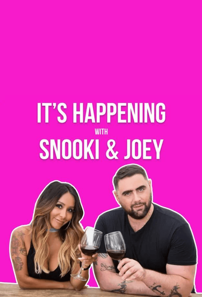 It's Happening with Snooki & Joey