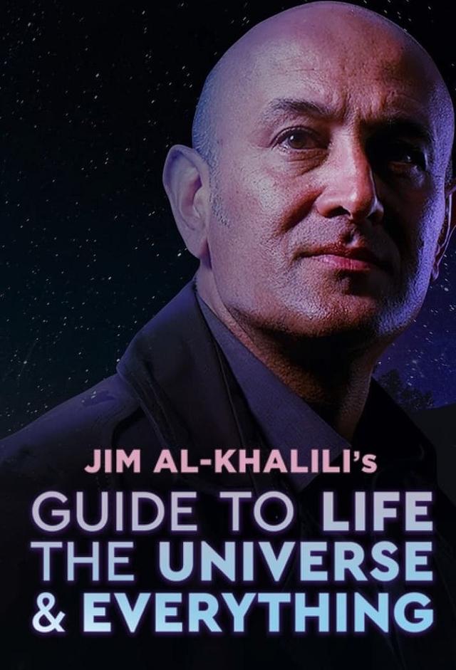 Jim Al-Khalili’s Guide to Life, The Universe and Everything