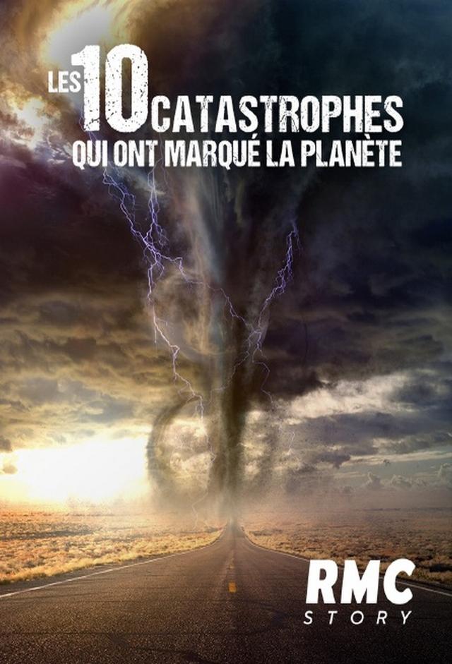Les 10 catastrophes qui ont marqué la planète