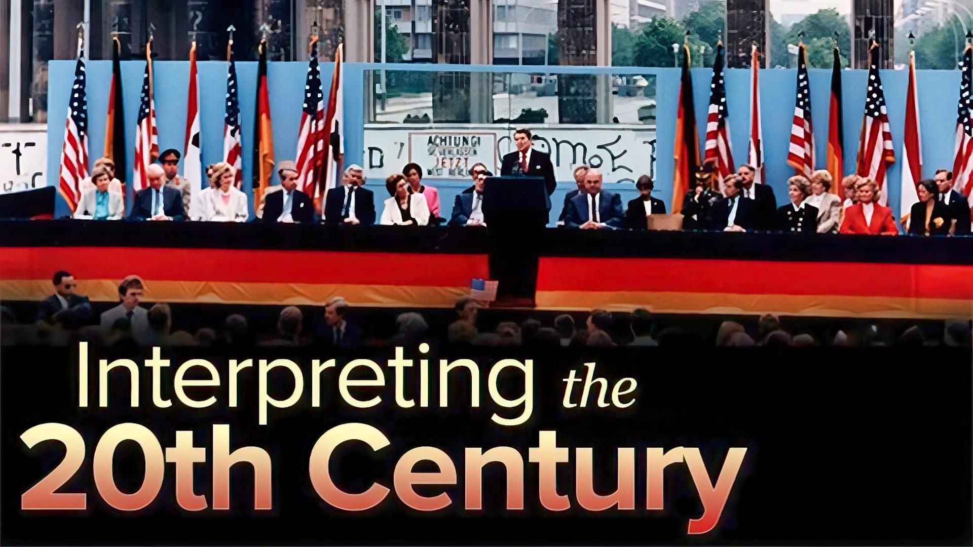 Interpreting the 20th Century: The Struggle Over Democracy