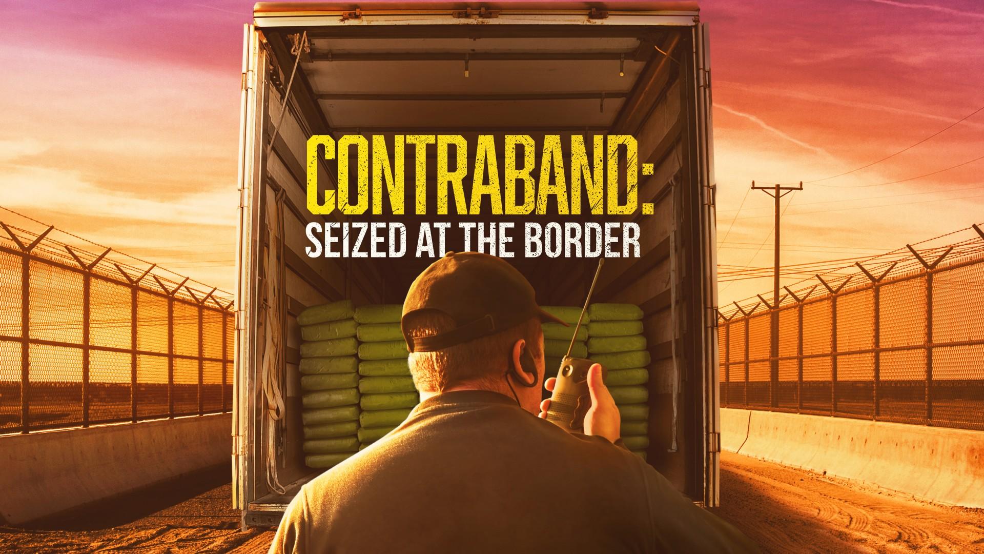 Contraband: Seized at the Border