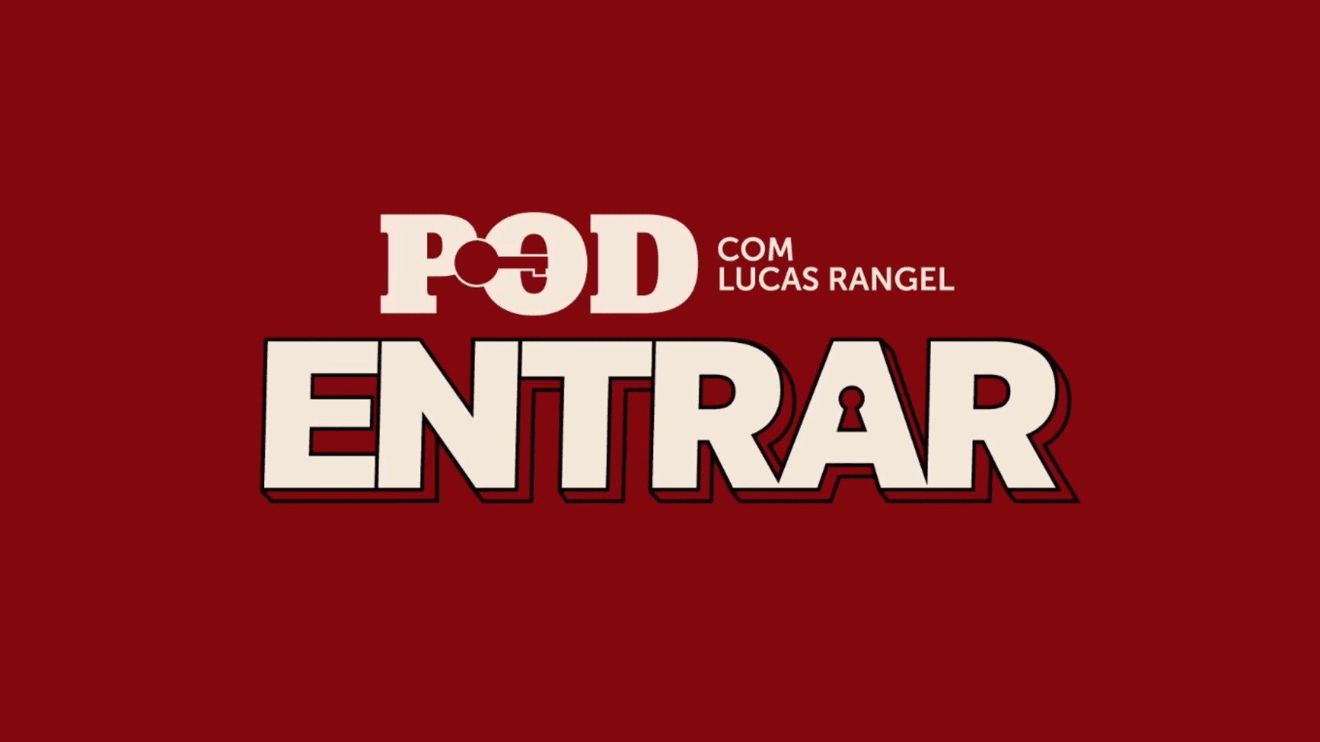 POD ENTRAR com Lucas Rangel