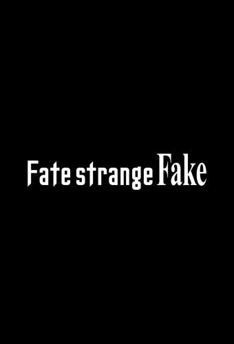 Fate/strange Fake