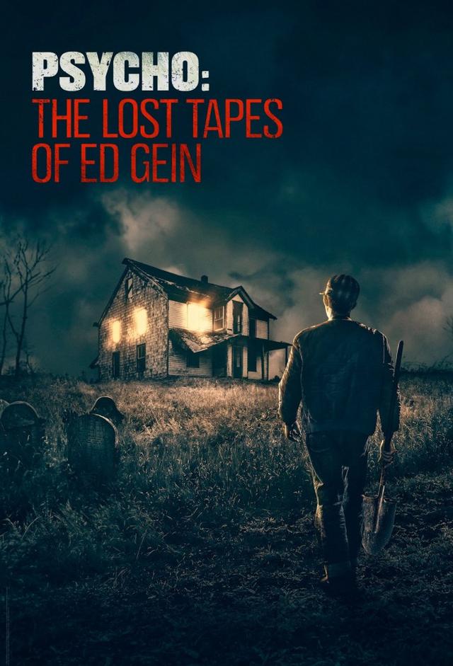 Psycho: The Lost Tapes of Ed Gein