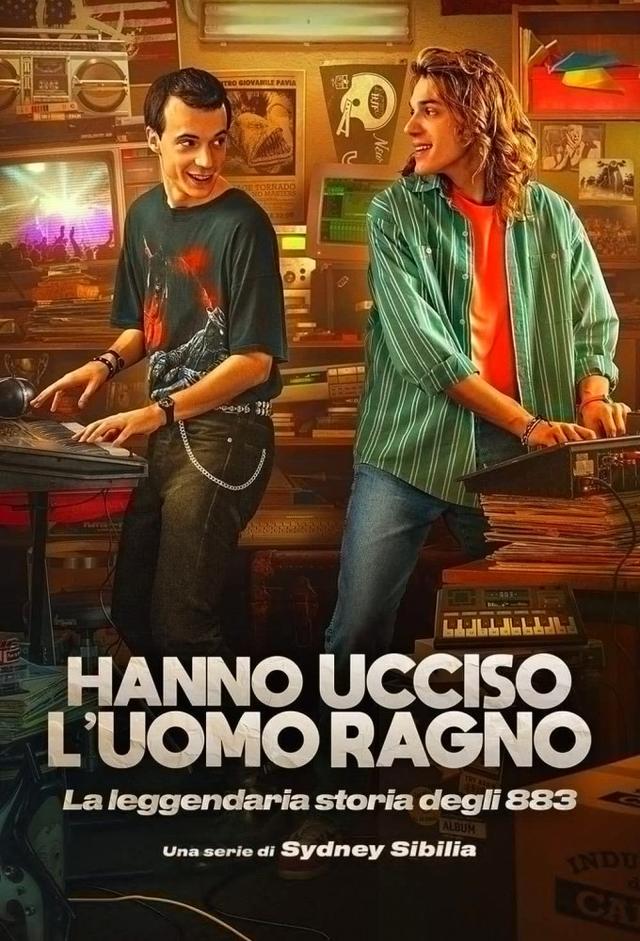Hanno Ucciso l'Uomo Ragno - La leggendaria storia degli 883