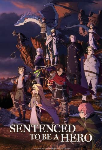 Sentenced to Be a Hero