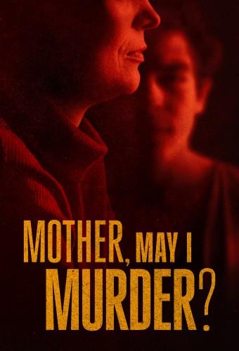 Mother, May I Murder?