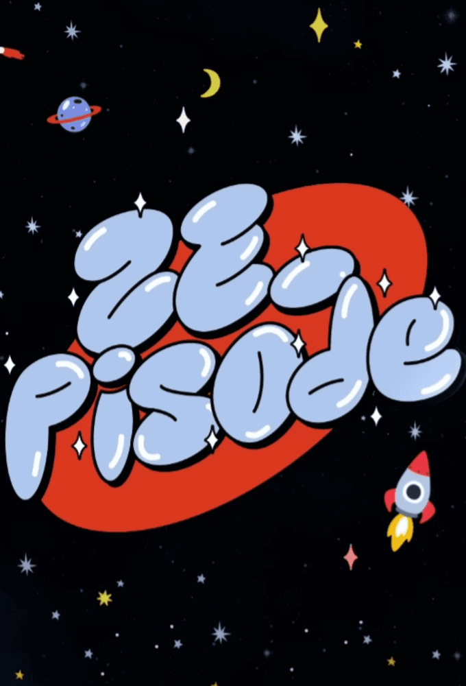 ZE_pisode